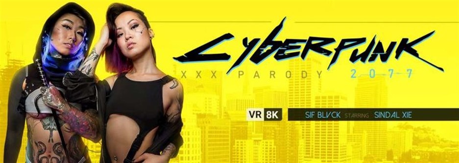 Cyberpunk 2077 XXX Parody – Sif Blvck, Sindal Xie / 4K